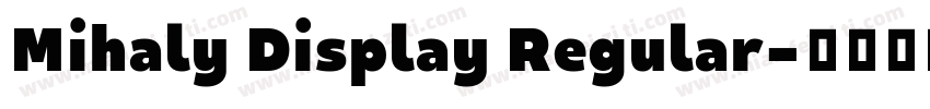 Mihaly Display Regular字体转换